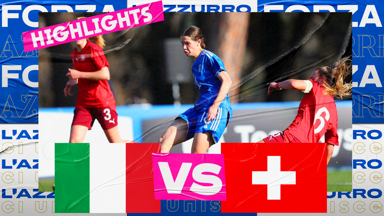 Under 17 Femminile: Italia-Svizzera 1-3