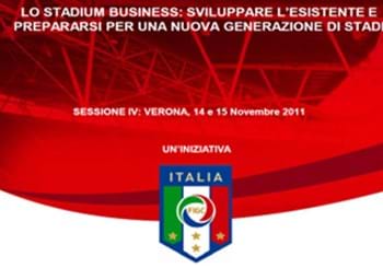 Stadia Management: Verona ospiterà lunedì e martedì la IV sessione