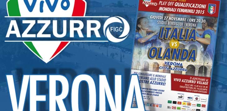 Il Vivo Azzurro Village a Verona per Italia-Olanda femminile
