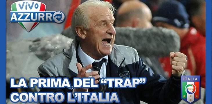 (VIDEO) Ricordi Azzurri: La prima del Trap contro l'Italia