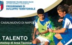 CFT Casalnuovo: workshop sul talento calcistico