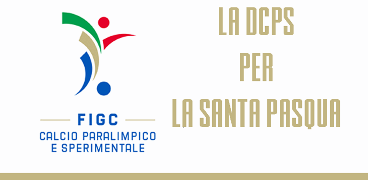 Una messa per la Santa Pasqua dedicata alle squadre della Divisione Calcio Paralimpico e Sperimentale