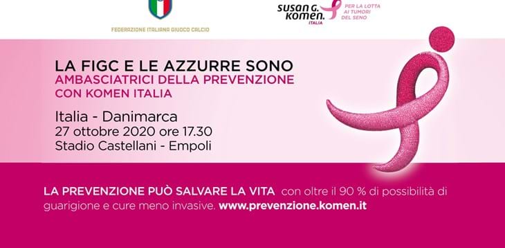 La FIGC e le Azzurre al fianco di Komen Italia per la prevenzione dei tumori del seno