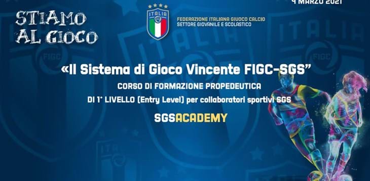 Sgs Academy: oggi un nuovo webinar di aggiornamento dal titolo “Il Sistema di Gioco Vincente FIGC-SGS”