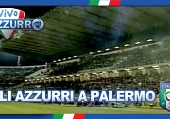 (VIDEO) Ricordi Azzurri: la Nazionale a Palermo