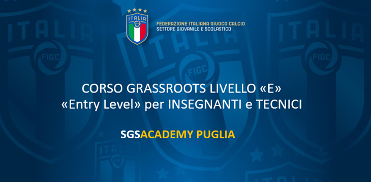 SGS Academy Puglia: Al via il Corso Grassroots Livel E