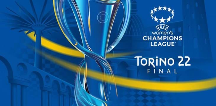 Finale UEFA Women’s Champions League - Torino 2022