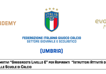 CORSI INFORMATIVI “GRASSROOTS LIVELLO E” PER ASPIRANTI “ISTRUTTORI ATTIVITÀ DI BASE”, OPERANTI NELLE SCUOLE DI CALCIO