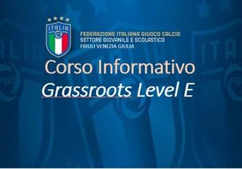 Corsi informativi “Grassroots Livello E” per Dirigenti Attività di Base