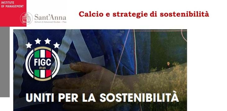 'Carta sulla Sostenibilità Ambientale del Calcio', concluso il primo webinar in collaborazione con la Scuola Sant'Anna di Pisa