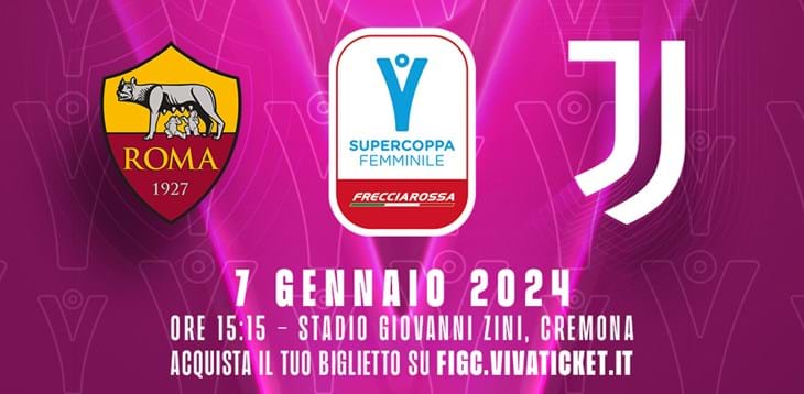In vendita i biglietti per la sfida del 7 gennaio tra Roma e Juventus: tagliandi a 5 euro, ridotti a 1 euro per Under 20, Over 65 e universitari
