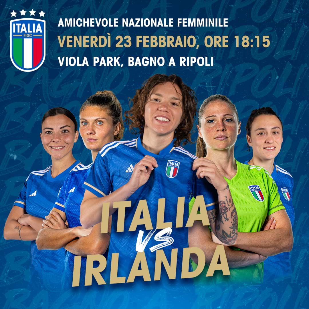 Amichevole Nazionale Femminile Italia-Irlanda: allo stadio "Curva Fiesole", venerdì 23 febbraio