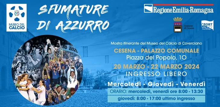 'Sfumature di Azzurro': a Cesena da mercoledì 20 a venerdì 22 marzo la mostra del Museo del Calcio con ingresso libero