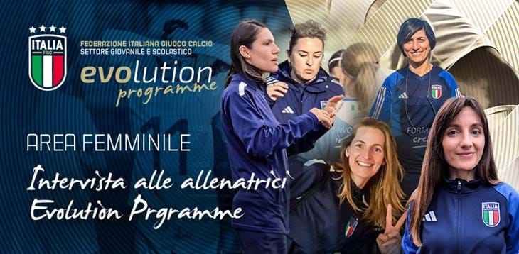 Evolution Programme, l’area femminile e la continua crescita del calcio delle ragazze