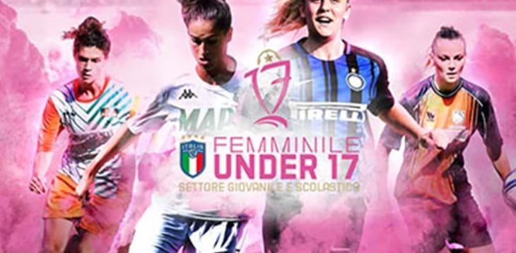 Calcio Femminile: derby di Milano nell'U17. Stracittadina di Roma nel torneo U15