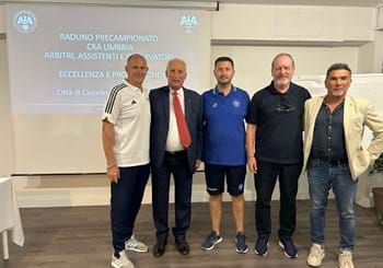 Raduno precampionato C.R.A. Umbria – Arbitri, Assistenti e Osservatori Eccellenza e Promozione