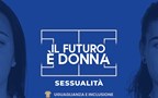 Sessualità e scelte affettive i temi dell’ultima puntata di ‘Il Futuro è Donna’. Baldi e Serturini: “Sconfitti molti stereotipi”