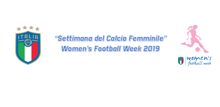 “Settimana del Calcio Femminile” Women’s Football Week 2019