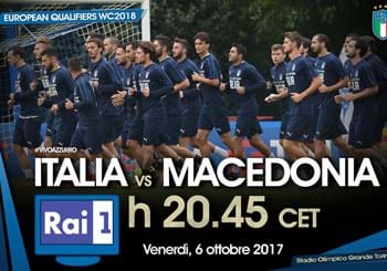 È il giorno di Italia-Macedonia. Vincere è l'imperativo degli Azzurri!